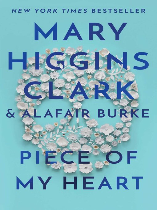 Title details for Piece of My Heart by Mary Higgins Clark - Wait list